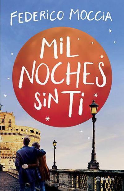 Mil Noches Sin Ti (Novela) / A Thousand Nights Without You (a Novel)