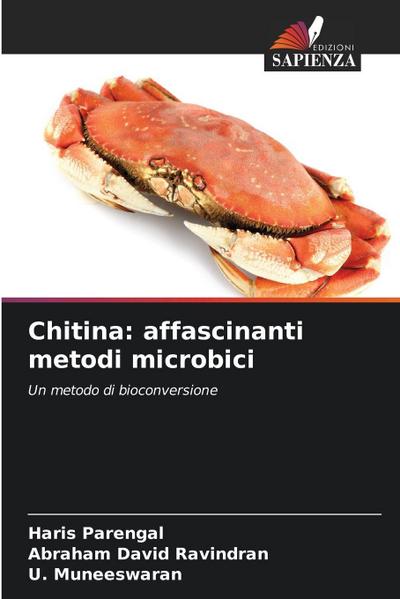 Chitina: affascinanti metodi microbici