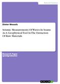 Seismic Measurements Of Waves In Seams As A Geophy