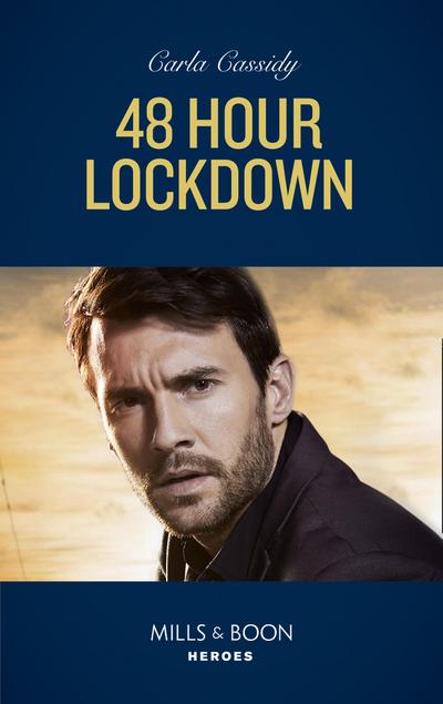 48 Hour Lockdown (Mills & Boon Heroes) (Tactical Crime Division, Book 1)