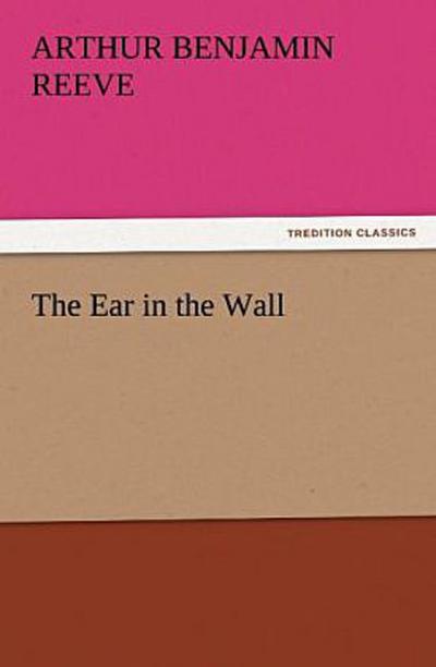 The Ear in the Wall