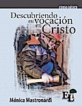 Descubriendo mi vocación en Cristo