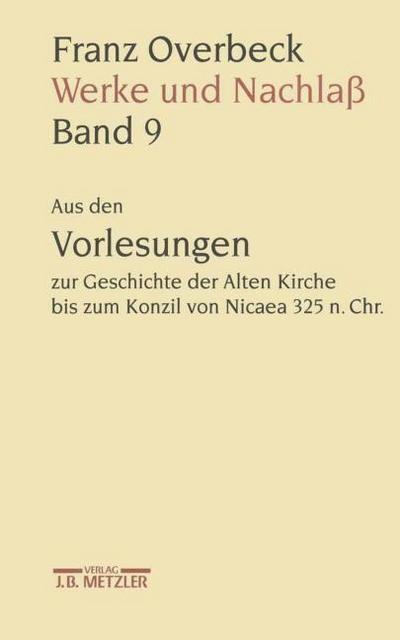 Franz Overbeck: Werke und Nachlaß; .