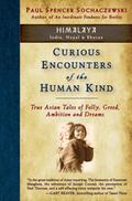 Curious Encounters of the Human Kind - Himalaya