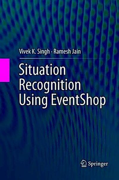 Situation Recognition Using EventShop