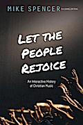 Let the People Rejoice: An Interactive History of Christian Music