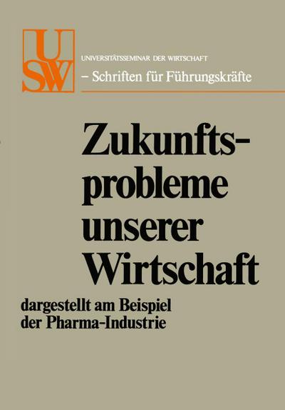 Zukunftsprobleme unserer Wirtschaft