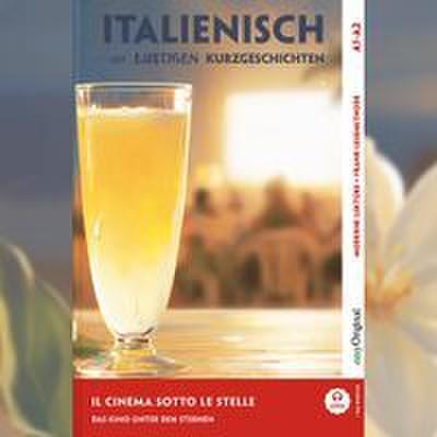 Il cinema sotto le stelle - Italienisch lernen mit lustigen Kurzgeschichten A1-A2 (+ Audio-CD)