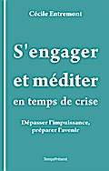 S’engager et méditer en temps de crise