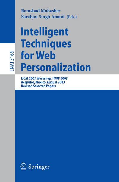 Intelligent Techniques for Web Personalization