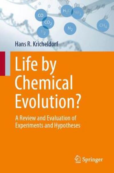 Life by Chemical Evolution?