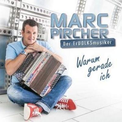 Warum Gerade Ich - Marc Pircher