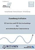 Handlungsleitfaden IT-Services und IT-Servicekataloge für mittelständische Unternehmen