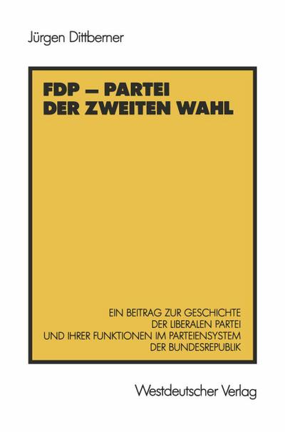 FDP - Partei der zweiten Wahl