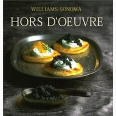 Williams-Sonoma Collection: Hor d’Oeuvre