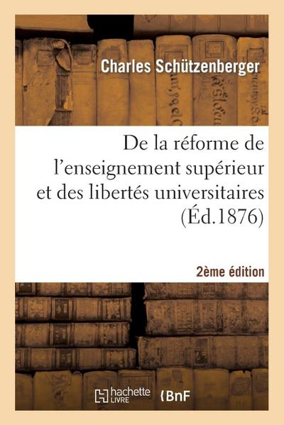 de la Réforme de l’Enseignement Supérieur Et Des Libertés Universitaires 2e Édition