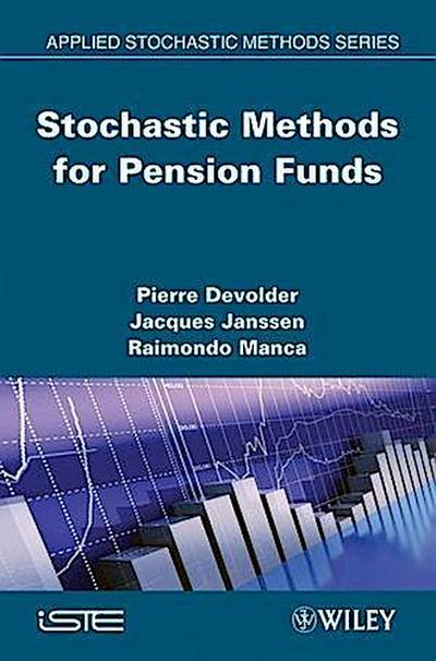 Stochastic Methods for Pension Funds