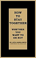 How to Stay Together