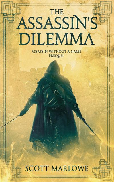 The Assassin’s Dilemma (Assassin Without a Name, #0)