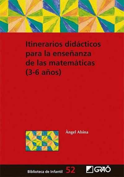 Itinerarios didácticos para la enseñanza de las matemáticas (3-6 años)