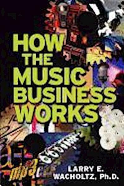 How the Music Business Works
