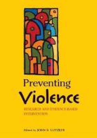 Preventing Violence: Research and Evidence-Based Intervention Strategies