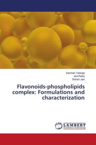 Flavonoids-phospholipids complex: Formulations and characterization