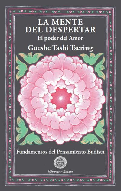 La Mente del Despertar (Fundamentos del pensamiento budista, #4)
