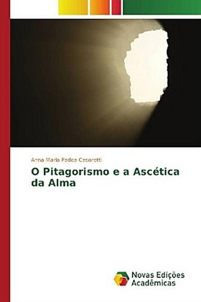O Pitagorismo e a Ascética da Alma