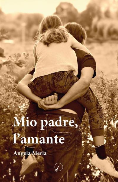 Mio padre, l’amante