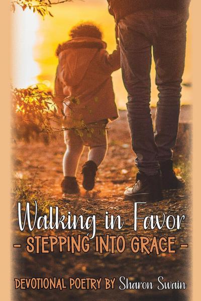 WALKING IN FAVOR