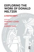Exploring the Work of Donald Meltzer