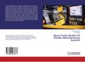 Neuro Fuzzy Studies Of Flexible Manufacturing Syst