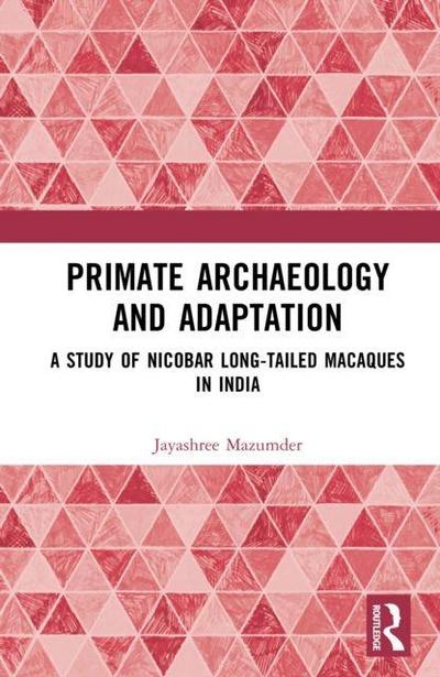 Primate Archaeology and Adaptation