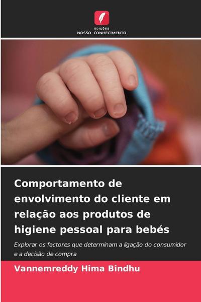 Comportamento de envolvimento do cliente em relação aos produtos de higiene pessoal para bebés