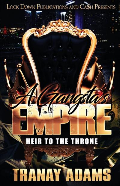 A Gangsta’s Empire