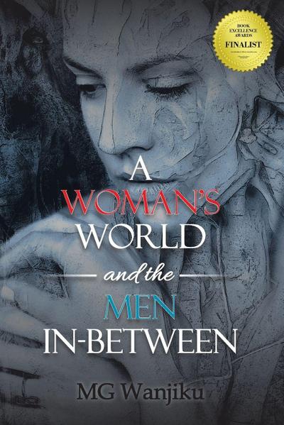 A Woman’s World and the Men In-Between