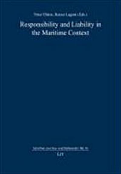 Responsibility and Liability in the Maritime Context