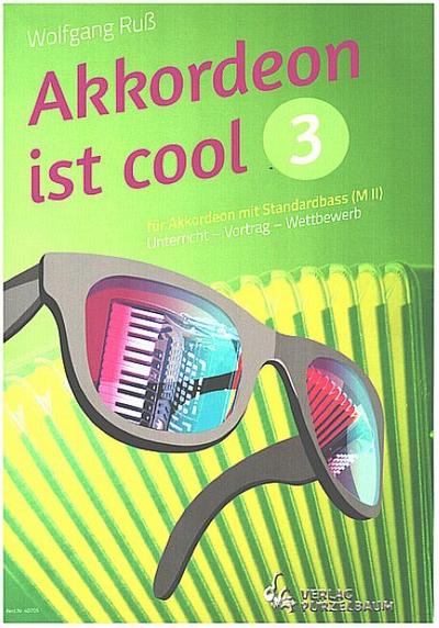 Akkordeon ist cool Band 3für Akkordeon mit Standardbass (MII)