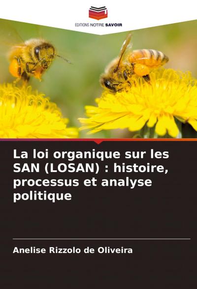 La loi organique sur les SAN (LOSAN) : histoire, processus et analyse politique