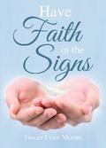 Have Faith in the Signs