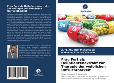 Frau Fort als Heilpflanzenextrakt zur Therapie der weiblichen Unfruchtbarkeit