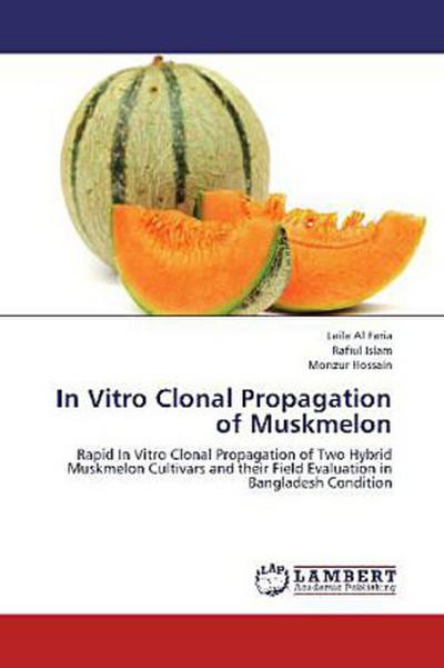 In Vitro Clonal Propagation of Muskmelon