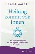 Heilung kommt von innen