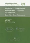Erfolgsfaktor Strategisches Management, Controlling und Personal