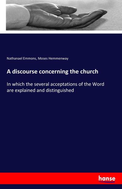 A discourse concerning the church