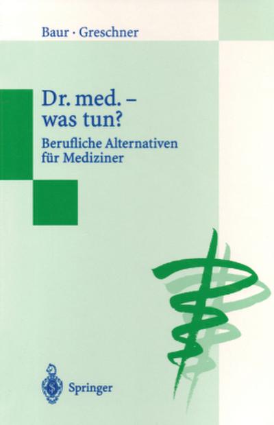 Dr. med. - was tun?