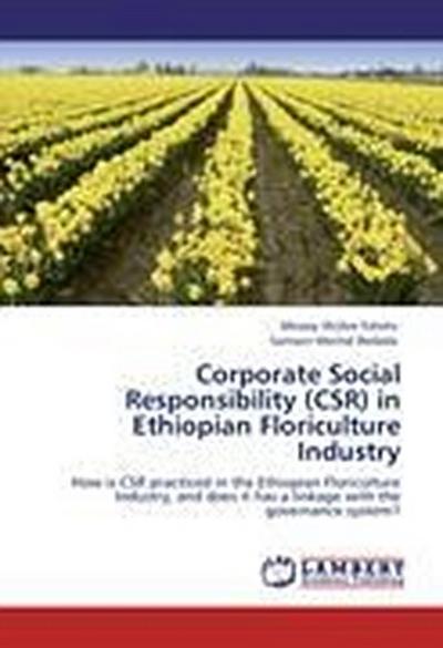 Corporate Social Responsibility (CSR) in Ethiopian Floriculture Industry
