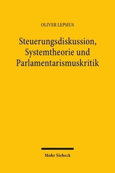 Steuerungsdiskussion, Systemtheorie und Parlamentarismuskritik
