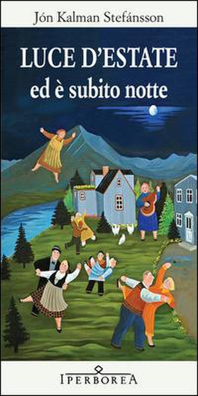 Luce d’estate ed è subito notte